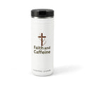 Faith and Caffeine 24oz Thermal Tumbler